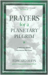 Prayers for a Planetary Pilgrim