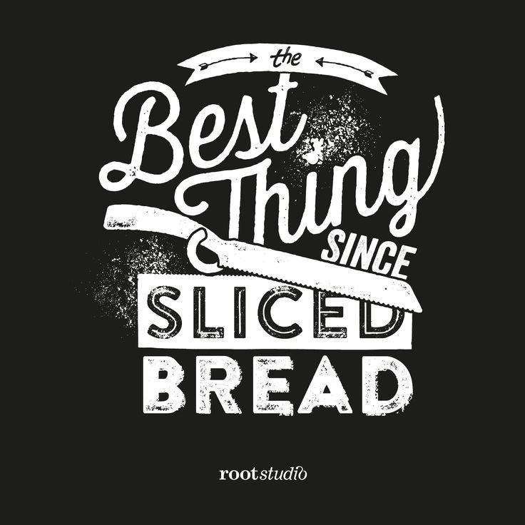 The Best New Thing since Sliced&nbsp;Bread